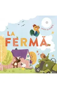 La ferma. Carte cu sunete