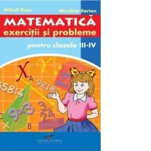 Matematica - exercitii si probleme pentru clasele III