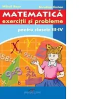 Matematica - exercitii si probleme pentru clasele III