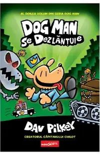 Dog Man se dezlantuie. Seria Dog Man Vol.2