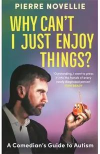 Why Can't I Just Enjoy Things?