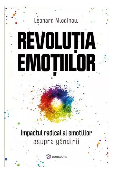 Revoluția emoțiilor - Paperback brosat - Leonard Mlodinow