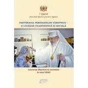 Lucrarea Bisericii in societate in anul 2023. Pastoratia persoanelor varstnice. O lucrare filantropica si sociala