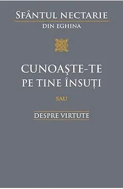 Cunoaste-te pe tine insuti sau despre virtute