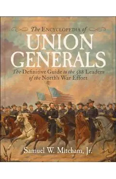 Encyclopedia of Union Generals