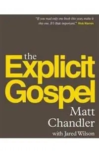 The Explicit Gospel