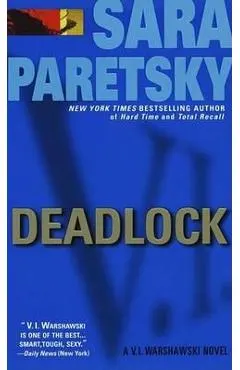 Deadlock: A V. I. Warshawski Novel
