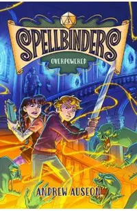 Spellbinders: Overpowered