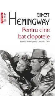 Pentru cine bat clopotele (Top 10+) - Paperback brosat - Ernest Hemingway