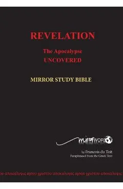 Revelation: The Apocalypse Uncovered
