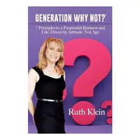 Generation Why Not?®