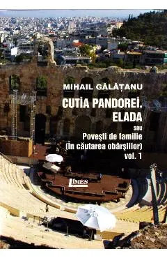 Cutia Pandorei. Elada sau povesti de familie (In cautarea vbarsiilor) Vol.1