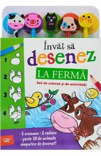 Invat sa desenez: La ferma. Set de colorat si de activitati