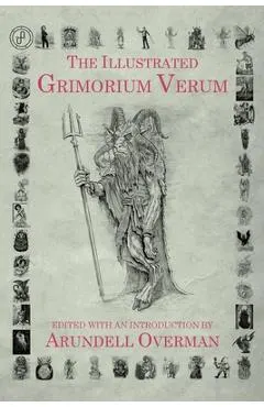 The Illustrated Grimorium Verum