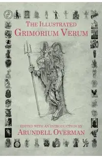 The Illustrated Grimorium Verum