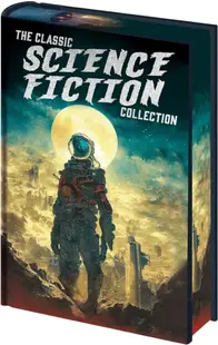 The Classic Science Fiction Collection (Arcturus Pulp Classics)