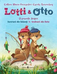 Lotti și Otto - Lucruri de băieți și treburi de fete (Vol. 1) - Hardcover - Collien Ulmen-Fernandes
