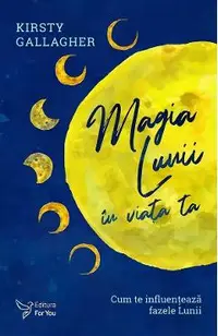 Magia Lunii in viata ta