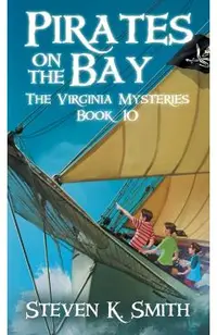 Pirates on the Bay: The Virginia Mysteries Book 10