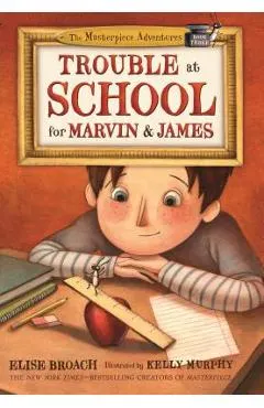 Trouble at School for Marvin & James