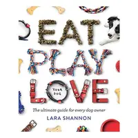 Eat, Play, Love