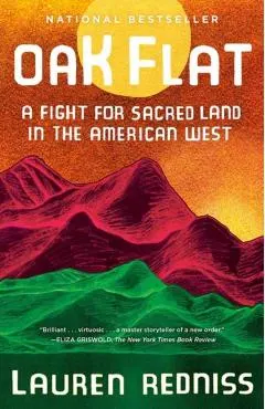 Oak Flat: A Fight for Sacred Land in the American West
