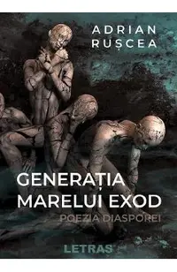 eBook Generatia marelui exod. Poezia diasporei