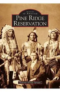 Pine Ridge Reservation, South Dakota