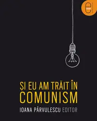 Si eu am trait in comunism (epub)