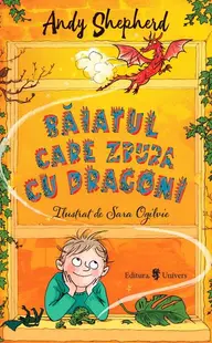 Băiatul care zbura cu dragoni (Vol. 3) - Paperback brosat - Andy Sheperd