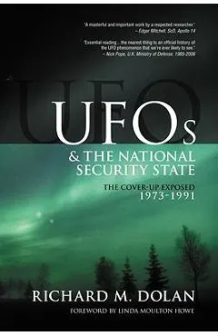 UFOs and the National Security State: The Cover-Up Exposed, 1973-1991
