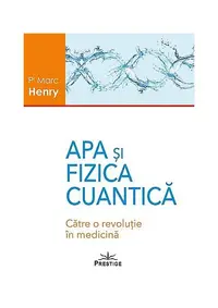 Apa şi fizica cuantică - Paperback brosat