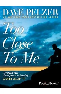 Too Close to Me: The Middle-Aged Consequences of Revealing a Child Called It