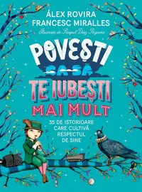 Povești ca să te iubești mai mult - Paperback brosat - Francesc Miralles, Álex Rovira