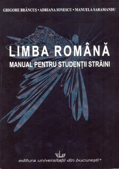 Limba română – manual pentru studenții străini - Paperback brosat - Adriana Ionescu, Grigore Brâncuș, Manuela Saramandu