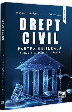 Drept civil. Partea generala Ed.4