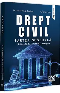 Drept civil. Partea generala Ed.4
