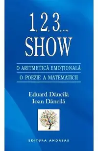 1,2,3, ..., Show. O aritmetica emotionala. O poezie a matematicii