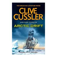Arctic Drift, Clive Cussler, Dirk Cussler