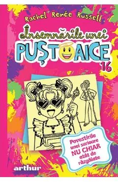 Insemnarile unei pustoaice Vol.16: Povestirile unei surioare nu chiar atat de razgaiate