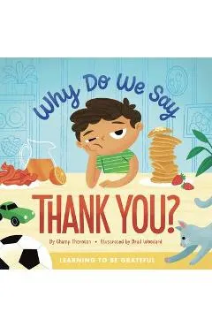 Why Do We Say Thank You?: Learning to Be Grateful