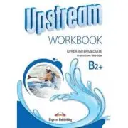 Upstream, Upper-Intermediate B2+ Workbook, Caiet pentru limba engleza