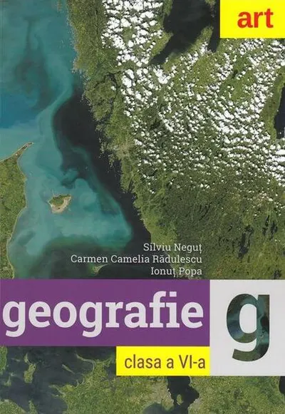 Geografie. Clasa a VI-a. Cartea elevului - Paperback brosat - Carmen Camelia Rădulescu, Ionuţ Popa, Silviu Neguţ