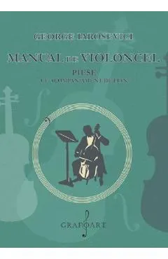 Manual de violoncel. Piese cu acompaniament de pian + Stima pentru violoncel