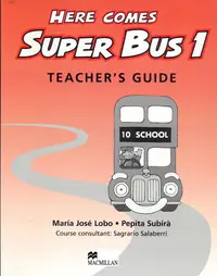 Here Comes Super Bus Level 1 Teacher's Guide
