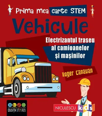 Vehicule. Prima mea carte Stem - Paperback brosat - Roger Canavan