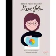 Steve Jobs. Volumul 25. Copii cu visuri indraznete