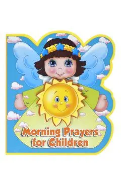 Morning Prayers for Children (St. Joseph Angel Books)
