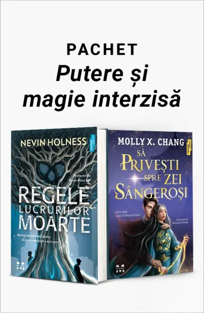 Pachet Putere și magie interzisă. Regele lucrurilor moarte/Să privești spre zei sângeroși