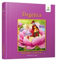 Degețica - Hardcover - Nicolae Tonița